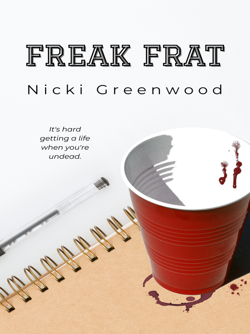 Title details for Freak Frat by Nicki Greenwood - Available